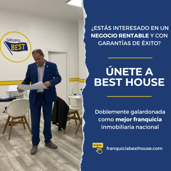 La franquicia Grupo Best House busca emprendedores ambiciosos y apasionados por el mundo inmobiliario