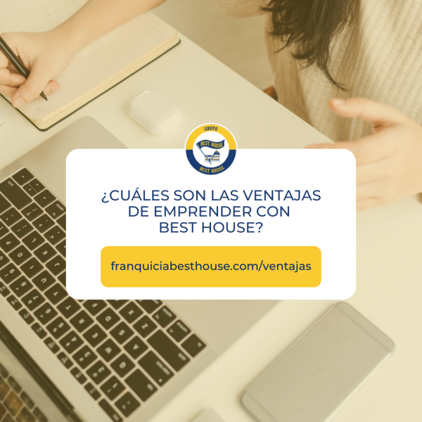 Cuáles son las ventajas de emprender con una franquicia Best House