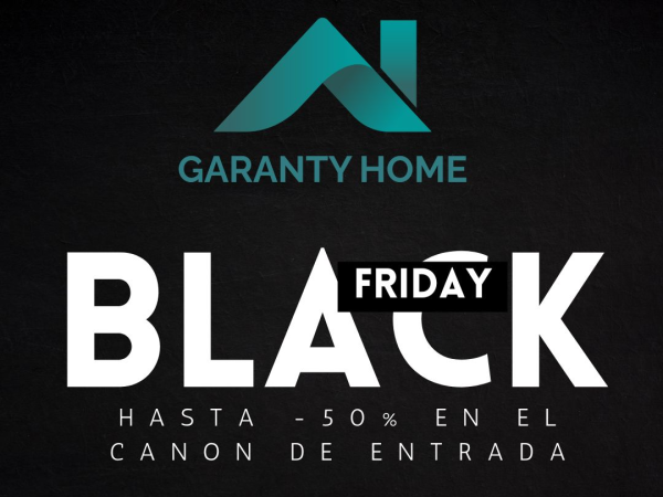 ¡Llega el Black Friday a Garanty Home!