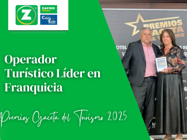 Zafiro Tours, reconocida como Operador Turístico Líder en Franquicia en los Premios Gaceta del Turismo 2025